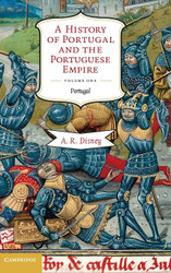 A History of Portugal and the Portuguese Empire: From Beginnings to