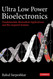 Ultra Low Power Bioelectronics: Fundamentals Biomedical Applications
