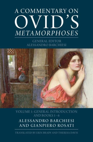 A Commentary on Ovid's Metamorphoses: Volume 1 General Introduction