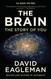 The Brain: The Story of You