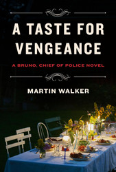 A Taste for Vengeance: A Bruno Chief of Police novel