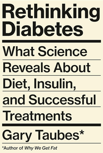 Rethinking Diabetes: What Science Reveals About Diet Insulin and