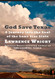 God Save Texas: A Journey into the Soul of the Lone Star State