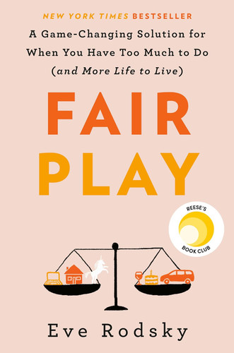 Fair Play: A Game-Changing Solution for When You Have Too Much to Do
