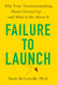 Failure to Launch: Why Your Twentysomething Hasn't Grown Up and What