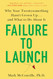 Failure to Launch: Why Your Twentysomething Hasn't Grown Up and What
