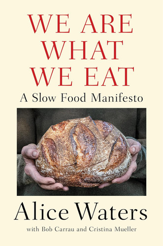 We Are What We Eat: A Slow Food Manifesto