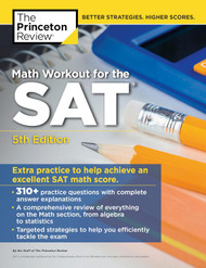 Math Workout for the SAT:Extra Practice for an Excellent Score