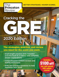 Cracking the GRE with 4 Practice Tests 2020 Edition