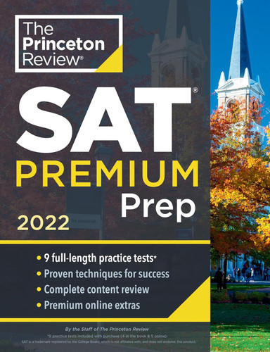 Princeton Review SAT Premium Prep 2022: 9 Practice Tests