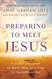 Preparing to Meet Jesus: A 21-Day Challenge to Move from Salvation to