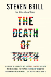 The Death of Truth: How Social Media and the Internet Gave Snake Oil