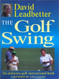 The Golf Swing: The Definitive Golf Instructional Book