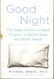 Good Night: The Sleep Doctor's 4-Week Program to Better Sleep and