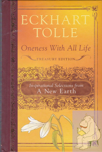 Oneness with All Life: Inspirational Selections from A New Earth