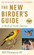 The New Birder's Guide To Birds Of North America