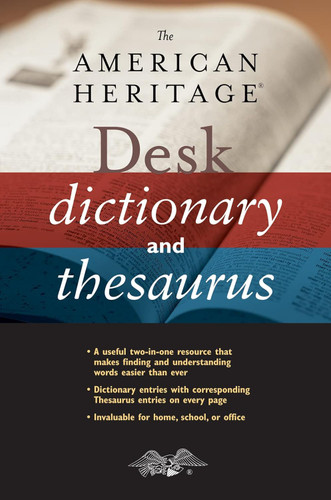 The American Heritage Desk Dictionary And Thesaurus