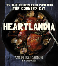 Heartlandia: Heritage Recipes from Portland's The Country Cat