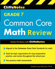 CliffsNotes Grade 7 Common Core Math Review (Cliffnotes)
