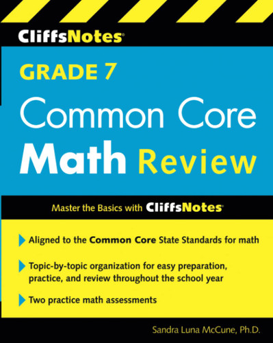 CliffsNotes Grade 7 Common Core Math Review (Cliffnotes)