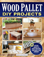 Wood Pallet DIY Projects: 20 Building Projects to Enrich Your Home