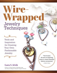 Wire-Wrapped Jewelry Techniques: Tools and Inspiration for Creating