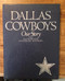Dallas Cowboys: The Authorized Pictorial History