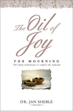 The Oil of Joy for Mourning