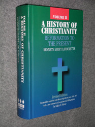 History Of Christianity Vol. 2: Reformation To The Present