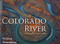 The Colorado River: Flowing Through Conflict