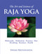 The Art and Science of Raja Yoga: A Guide To Self-Realization