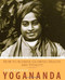 How to Achieve Glowing Health and Vitality: The Wisdom of Yogananda