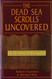 Dead Sea Scrolls Uncovered