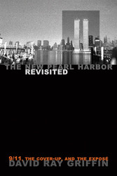The New Pearl Harbor Revisited: 9/11 the Cover-Up and the Expose