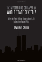The Mysterious Collapse of World Trade Center 7