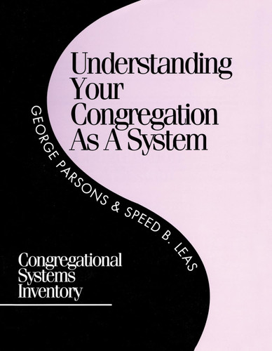 Understanding Your Congregation as a System: Congregational Systems