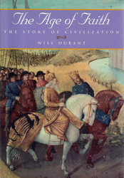 The Age of Faith: A History of Medieval Civilization-Christian