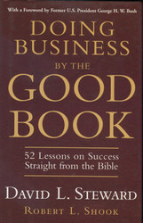 Doing Business by the Good Book 52 Lessons on Success Straight from