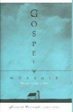 Gospel Worship or the Right Manner of Sanctifying the Name of God