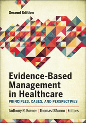 Evidence-Based Management in Healthcare: Principles Cases and