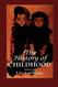 The History of Childhood (The Master Work)