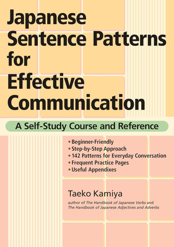 Japanese Sentence Patterns for Effective Communication: A Self-Study