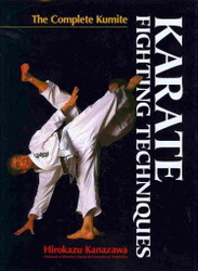 Karate Fighting Techniques: The Complete Kumite