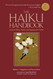 The Haiku Handbook #25th Anniversary Edition: How to Write Teach and