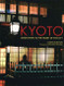 Kyoto: Seven Paths to The Heart of The City