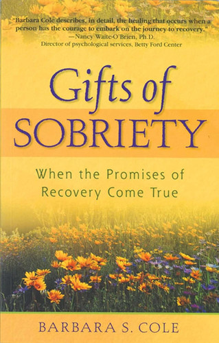 Gifts of Sobriety: When the Promises of Recovery Come True