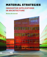 Material Strategies: Innovative Applications in Architecture
