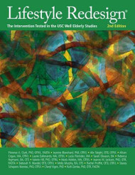 Lifestyle Redesign: The Intervention Tested in the USC Well Elderly