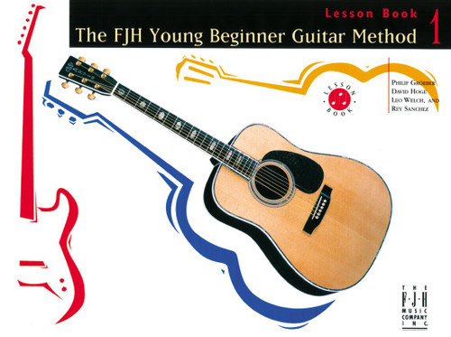 The FJH Young Beginner Guitar Method Lesson Book 1