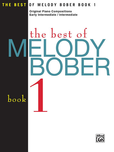 The Best of Melody Bober Bk 1: Original Piano Compositions